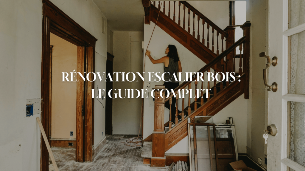 Rénovation Escalier Bois